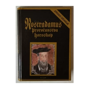 NOSTRADAMUS: PROROČANSTVA, HOROSKOP (PRIREDILA ALIDA MUDRIĆ)