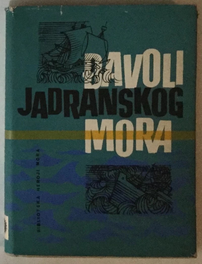 ŽELJKO GRBAC : ĐAVOLI JADRANSKOG MORA