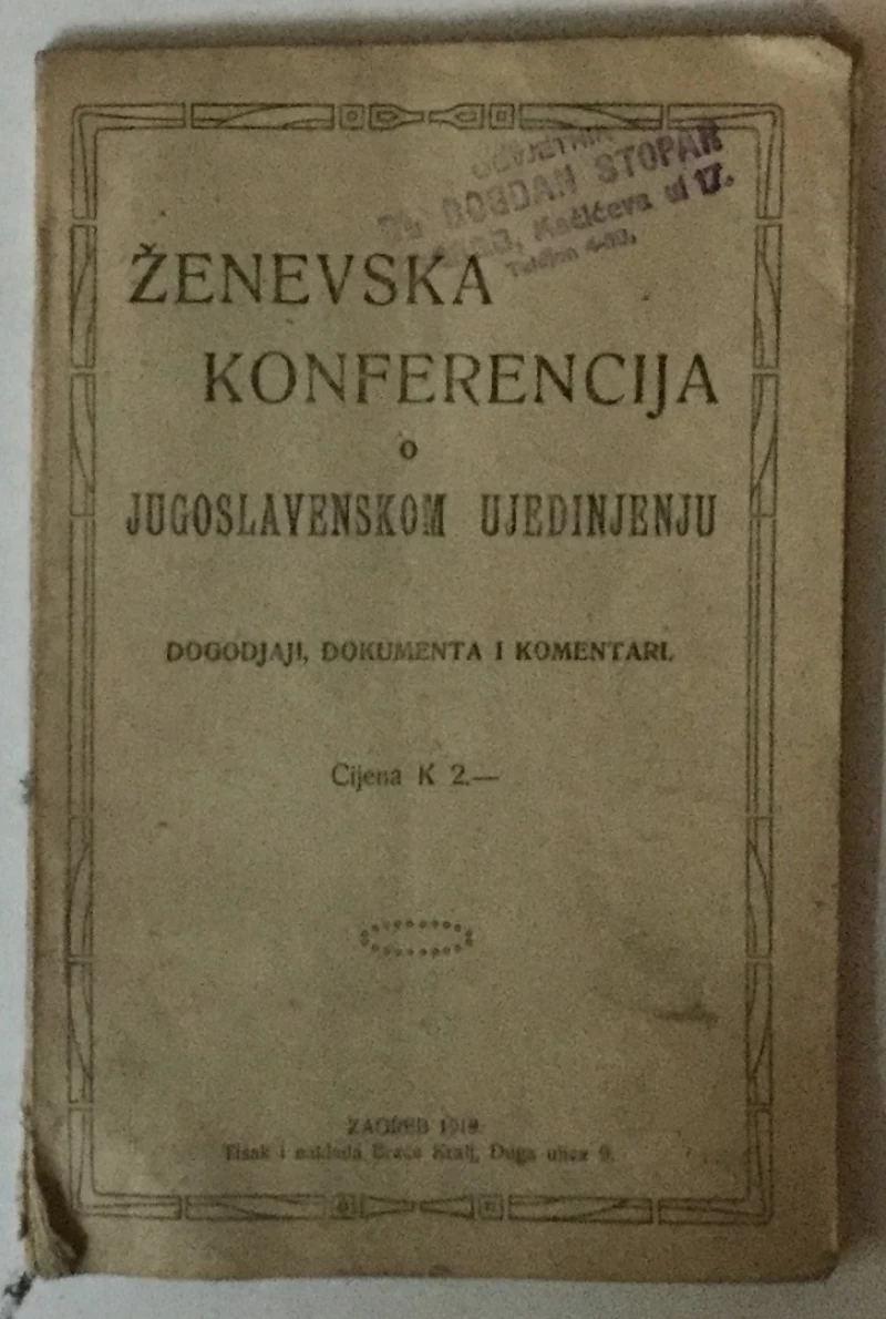 ŽENEVSKA KONFERENCIJA O JUGOSLAVENSKOM UJEDINJENJU, DOGAĐAJI, DOKUMENTA I KOMENTARI