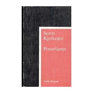 SOREN KIERKEGAARD : PONAVLJANJE