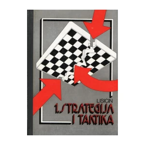 GEORGIJ MIHAILOVIČ LISICIN : STRATEGIJA I TAKTIKA 1. DIO