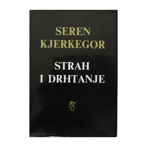 SEREN KJERKEGOR : STRAH I DRHTANJE