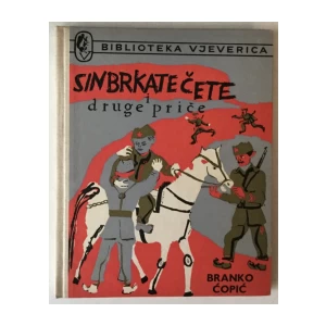BRANKO ĆOPIĆ: SIN BRKATE ČETE I DRUGE PRIČE