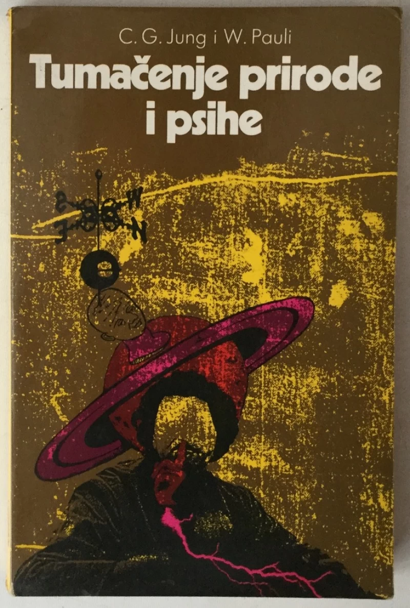 C. G. JUNG, W. PAULI: TUMAČENJE PRIRODE I PSIHE