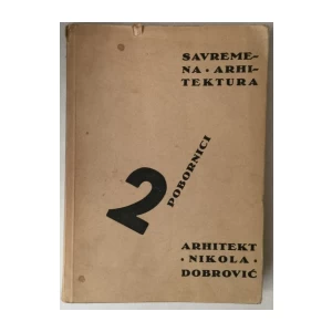 NIKOLA DOBROVIĆ: SAVREMENA ARHITEKTURA 2, POBORNICI