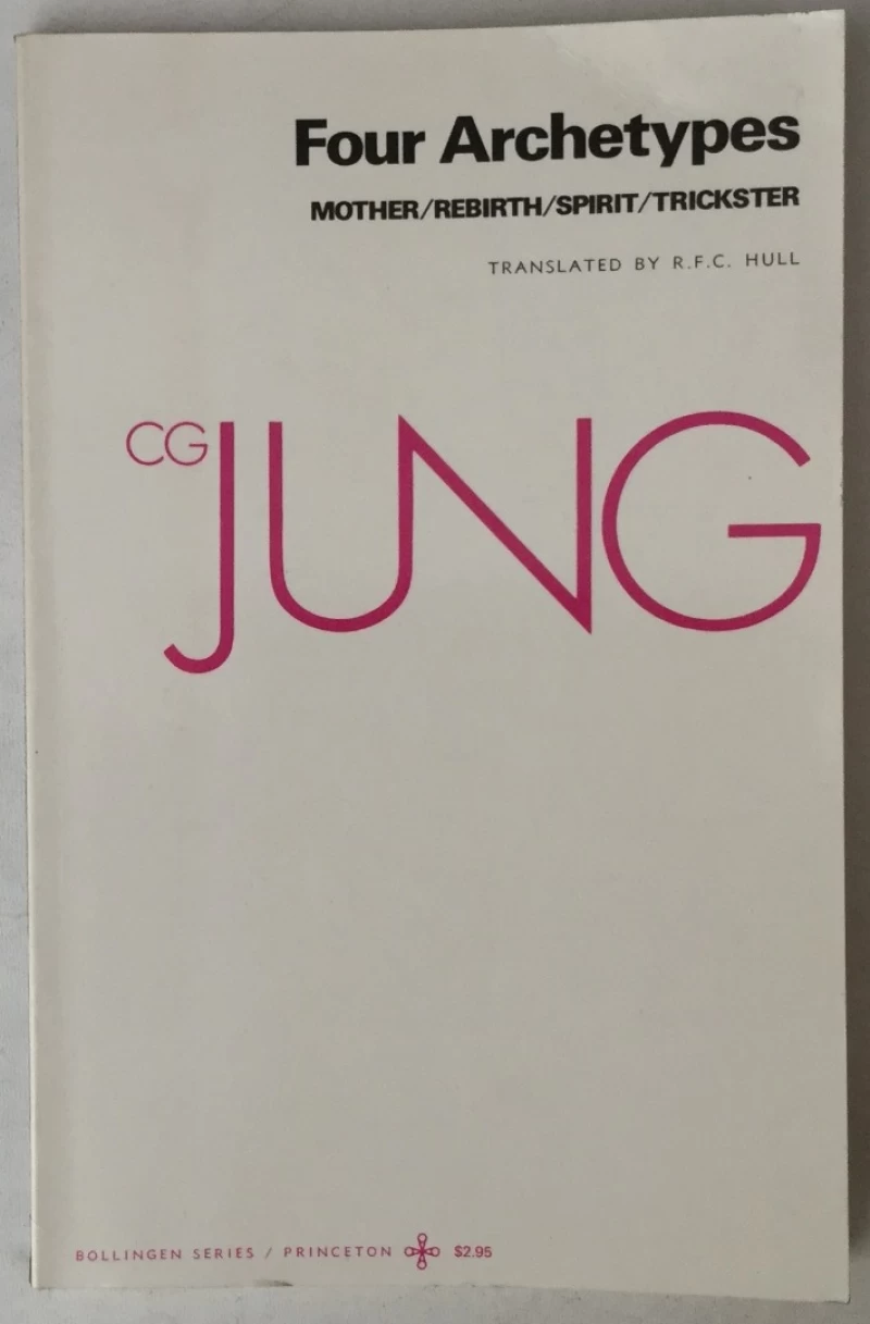 C. G. JUNG: FOUR ARCHETYPES, MOTHER, REBIRTH, SPIRIT, TRICKSTER