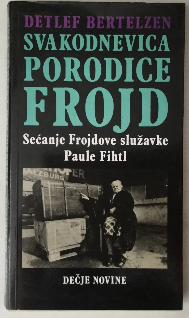 DETLEF BERTHELSEN: SVAKODNEVICA PORODICE FROJD, SEĆANJE FROJDOVE SLUŽAVKE PAULE FIHTL