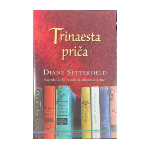 DIANE SETTERFIELD: TRINAESTA PRIČA