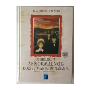 GERALD C. DAVISON, JOHN M. NEALE: PSIHOLOGIJA ABNORMALNOG DOŽIVLJAVANJA I PONAŠANJA