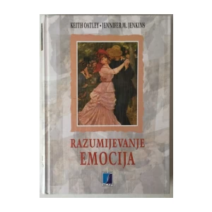 KEITH OATLEY, JENNIFER M. JENKINS: RAZUMIJEVANJE EMOCIJA