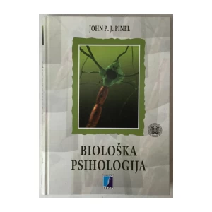JOHN P. J. PINEL: BIOLOŠKA PSIHOLOGIJA
