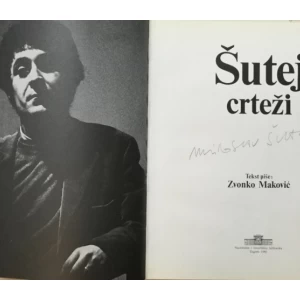 ZVONKO MAKOVIĆ: ŠUTEJ CRTEŽI: S POSVETOM ŠUTEJA