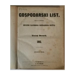 GOSPODARSKI LIST, GODINA X (1862.) BR.1-52 (UREDNIK: BOGOSLAV ŠULEK)