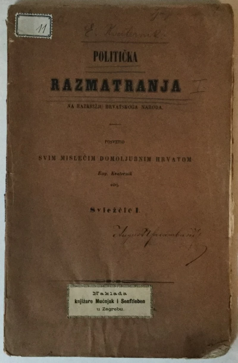 EUGEN KVATERNIK: POLITIČKA RAZMATRANJA NA RAZKRIŽJU HRVATSKOGA NARODA, SVIEŽČIĆ I.