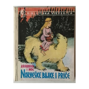 P. C. ASBJÖRNSEN, J. MOE: NORVEŠKE BAJKE I PRIČE