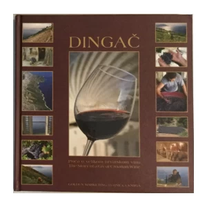 DINGAČ - PRIČA O VELIKOM HRVATSKOM VINU
