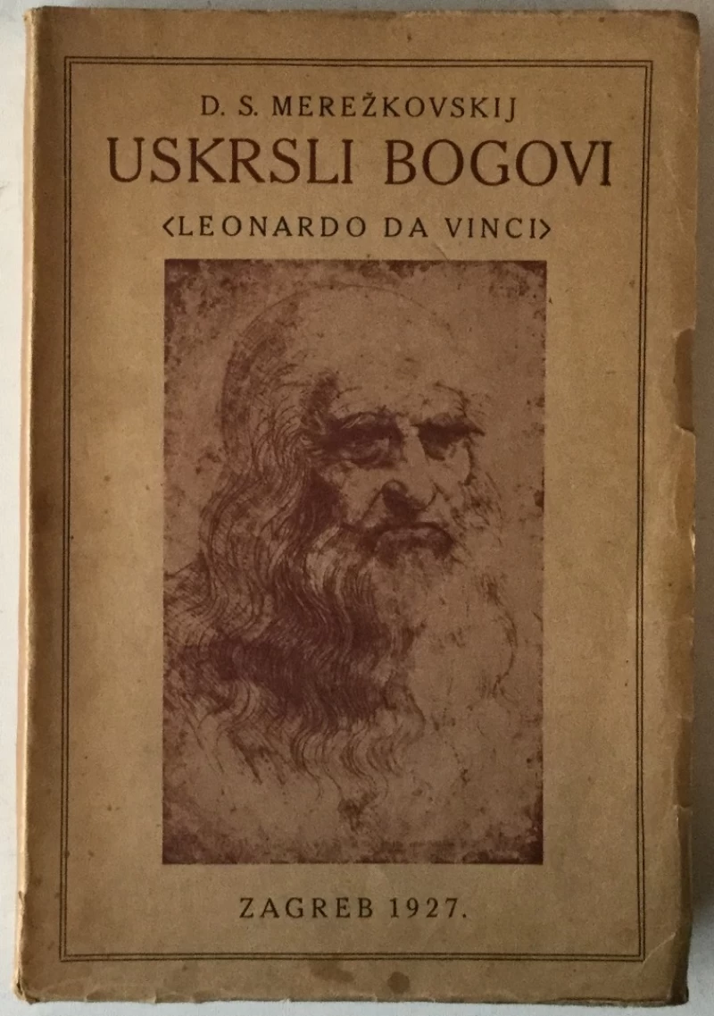 D. S. MEREŽKOVSKIJ: USKRSLI BOGOVI (LEONARDO DA VINCI)