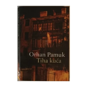 Pamuk Orhan: Tiha kuća