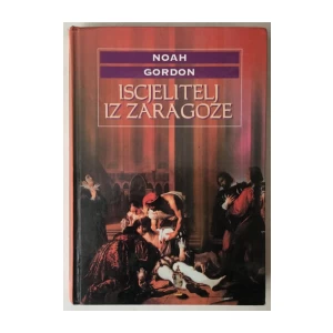 NOAH GORDON: ISCJELITELJ IZ ZARAGOZE