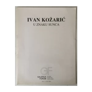 Ivan Kožarić: U znaku sunca (katalog)