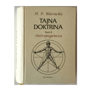 H. P. Blavacka: Tajna doktrina, tom II - Antropogeneza