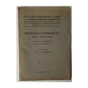 Ivo T. Franić: Hrvatsko primorje I., Meja i Praputnjak