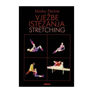 Marko Pećina: Vježbe istezanja Stretching