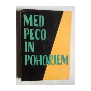 MED PECO IN POHORJEM, 1965.