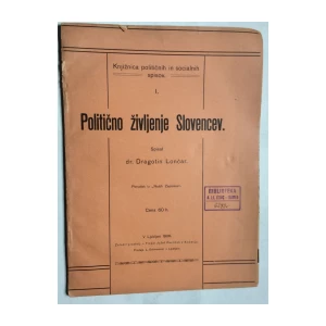 DRAGOTIN LONČAR, POLITIČNO ŽIVLJENE SLOVENCEV, 1906. KOČEVJE