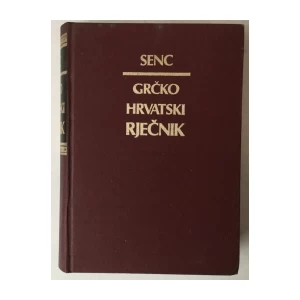 Stjepan Senc: Grčko - hrvatski rječnik za škole