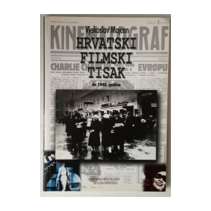 Vjekoslav Majcen: Hrvatski filmski tisak do 1945. godine