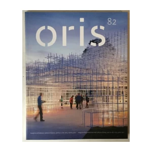 Oris, časopis za arhitekturu i kulturu življenja broj 82 godina 2013.