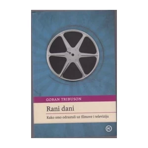 Goran Tribuson: Rani dani