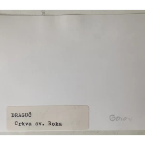 Draguć: stara fotografija Crkva sv, Roka