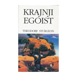 Theodore Sturgeon: Krajnji egoist