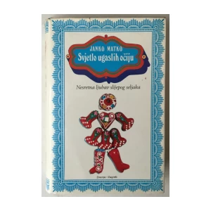 Janko Matko: Svjetlo ugaslih očiju