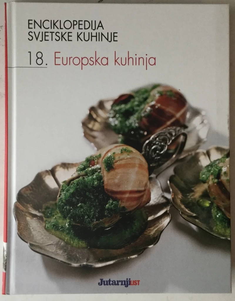 Enciklopedija svjetske kuhinje 18. Europska kuhinja