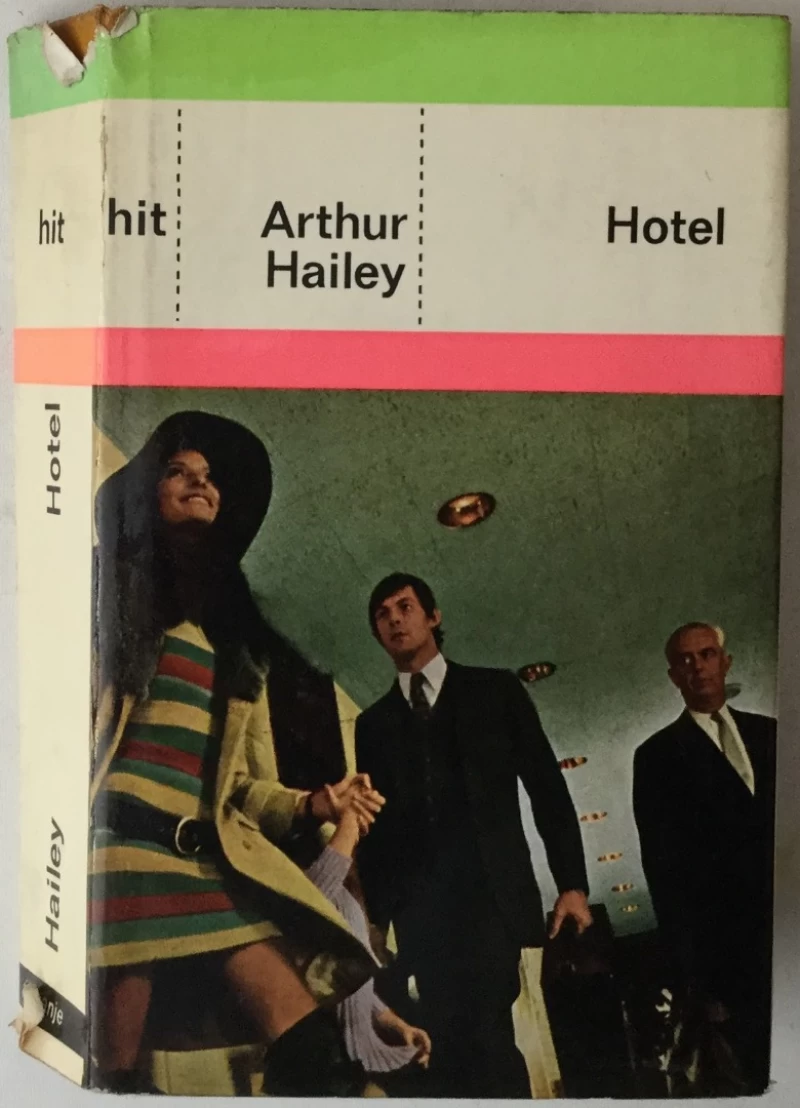 Arthur Hailey: Hotel