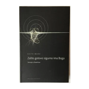 Keith Ward: Zašto gotovo sigurno ima Boga