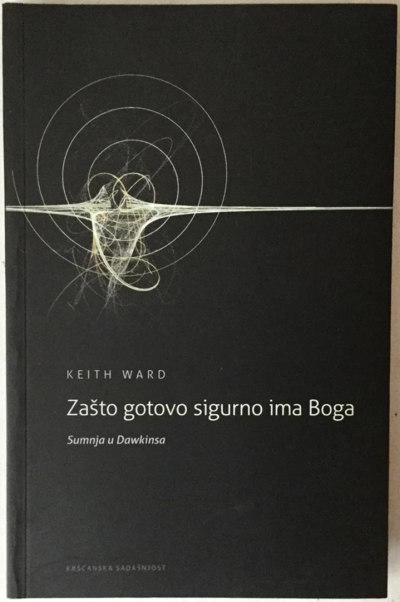 Keith Ward: Zašto gotovo sigurno ima Boga