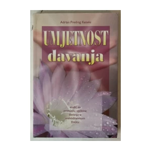 Adrian Predrag Kezele: Umjetnost davanja