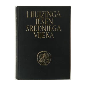 Johan Huizinga: Jesen srednjega vijeka