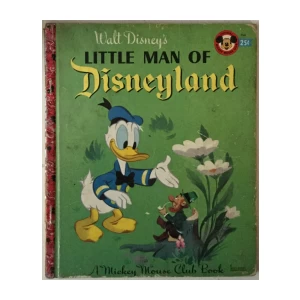 A Mickey Mouse Club Book: Walt Disney's Little Man of Disneyland