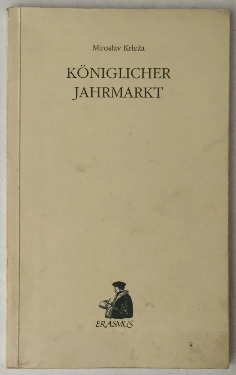 Miroslav Krleža: Königlicher Jahrmarkt