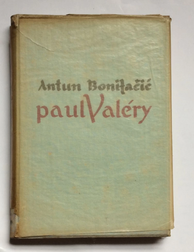 ANTUN BONIFAČIĆ, PAUL VALERY, 1940.