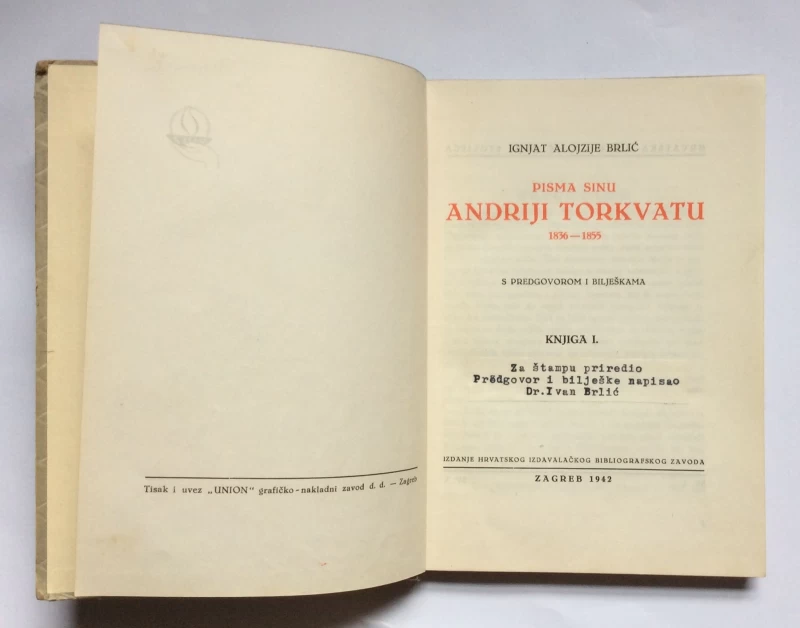 IGNJAT ALOJZIJE BRLIĆ, PISMA SINU ANDRIJI TORKVATU, ZAGREB, 1942