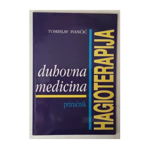Tomislav Ivančić: Hagioterapija