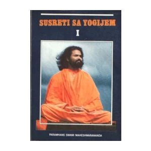 Paramhans Swami Maheshwarananda: Susreti sa yogijem I.