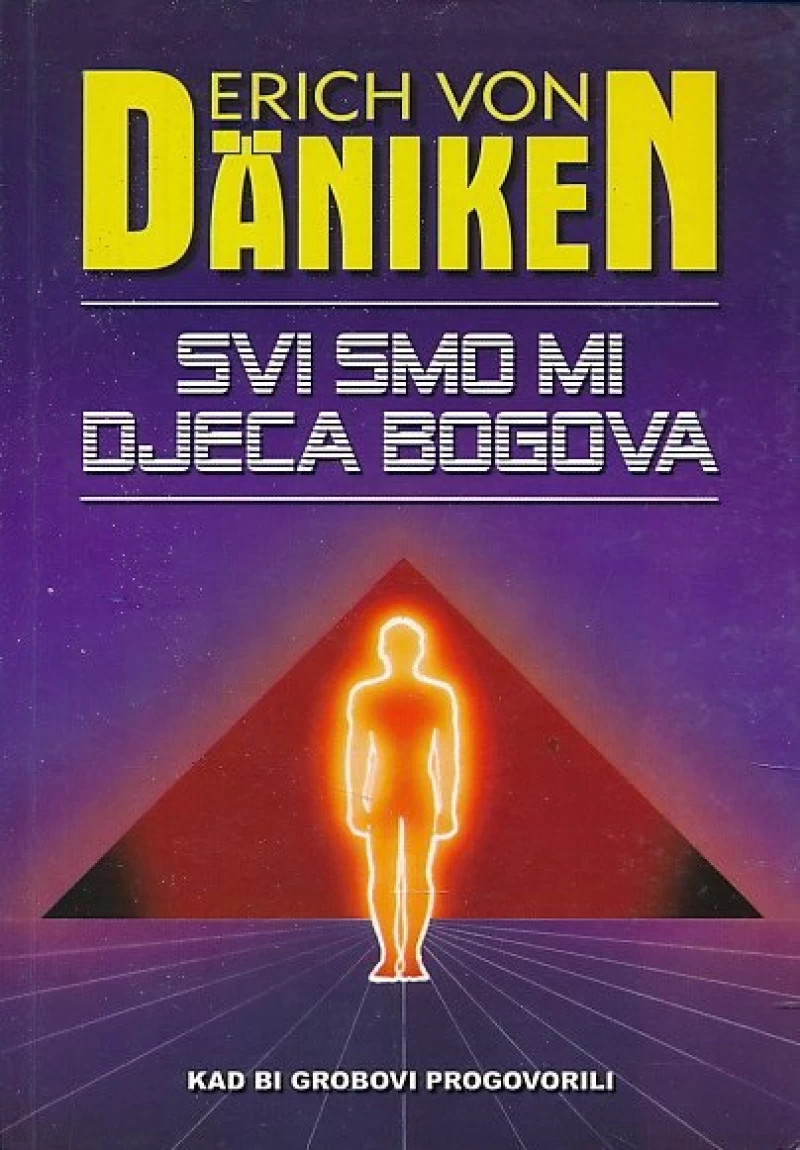 Erich Von Däniken: Svi smo mi djeca bogova