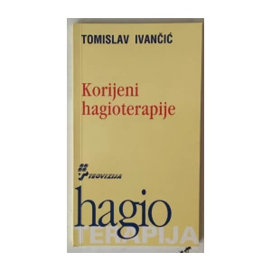 Tomislav Ivančić: Korijeni hagioterapije